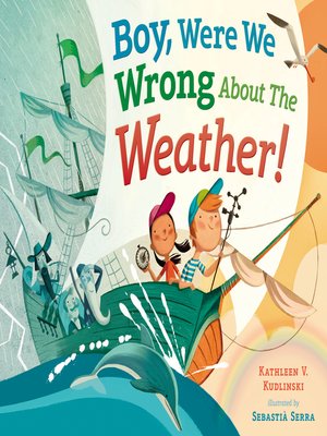 cover image of Boy, Were We Wrong About the Weather!
